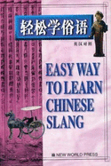 The Easy Way to Learn Chinese Slang