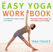 The Easy Yoga Workbook: A Complete Yoga Class in a Book