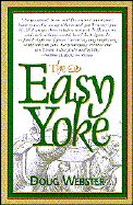 The Easy Yoke - Webster, Douglas D