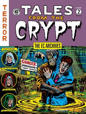 The EC Archives: Tales from the Crypt, Volume 2 - Davis, Jack, and Dante, Joe (Foreword by)