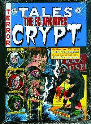 The EC Archives: Tales from the Crypt Volume 3 - Gaines, Bill, and Feldstein, Al, and Davis, Jack