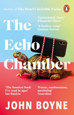 The Echo Chamber - Boyne, John