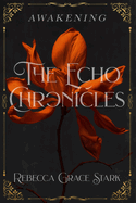 The Echo Chronicles: Awakening