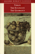 The "Eclogues" and "Georgics" - Virgil, and Lyne, R. O. A. M. (Contributions by), and Lewis, C. Day (Contributions by)