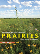 The Ecology and Management of Prairies in the Central United States