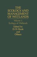 The Ecology and Management of Wetlands: Ecology of Wetlands