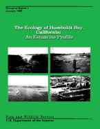 The Ecology of Humboldt Bay, California: An Estuarine Profile