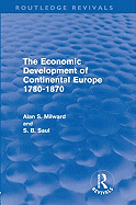 The Economic Development of Continental Europe 1780-1870