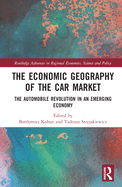 The Economic Geography of the Car Market: The Automobile Revolution in an Emerging Economy