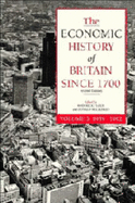 The Economic History of Britain Since 1700: Volume 3, 1939-1992