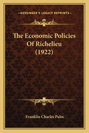 The Economic Policies of Richelieu (1922)