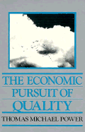 The Economic Pursuit of Quality