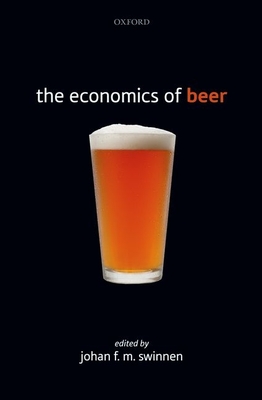 The Economics of Beer - Swinnen, Johan F.M. (Editor)