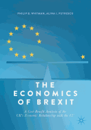 The Economics of Brexit: A Cost-Benefit Analysis of the UK's Economic Relationship with the EU