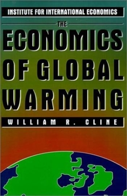 The Economics of Global Warming - Cline, William