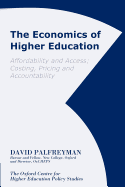 The Economics of Higher Education: Affordability and Access, Costing, Pricing and Accountability