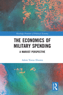 The Economics of Military Spending: A Marxist Perspective