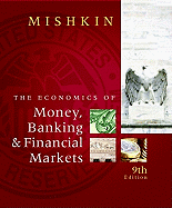 The Economics of Money, Banking & Financial Markets, Business School Edition