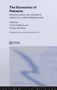 The Economics of Palestine: Economic Policy and Institutional Reform for a Viable Palestine State