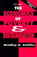 The Economics of Poverty and Discrimination - Schiller, Bradley R