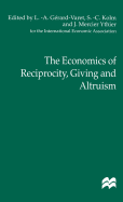 The Economics of Reciprocity, Giving and Altruism