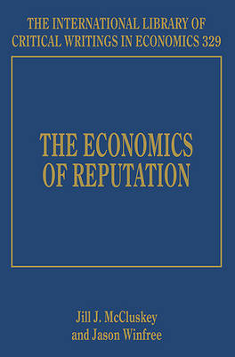 The Economics of Reputation - McCluskey, Jill J. (Editor), and Winfree, Jason (Editor)