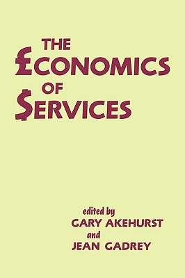 The Economics of Services - Akehurst, Gary