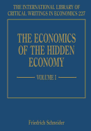 The Economics of the Hidden Economy
