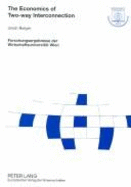 The Economics of Two-Way Interconnection