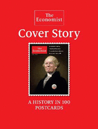 The Economist: Cover Story: A History in 100 Postcards