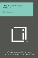 The Economy of Wealth: Cosmonomy