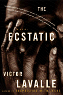 The Ecstatic - Lavalle, Victor D, and Lavalle, Victor D