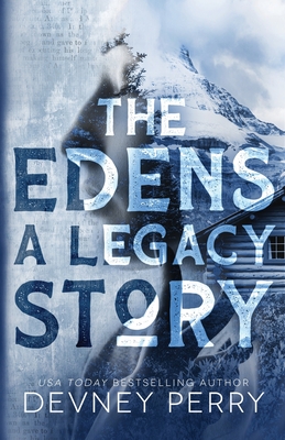 The Edens - A Legacy Story - Perry, Devney