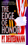 The Edge of Honor - Deutermann, P T
