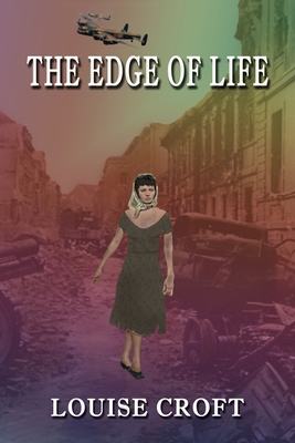 The Edge of Life - Croft, Louise