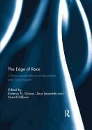 The Edge of Race: Critical Examinations of Education and Race/Racism