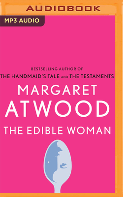 The Edible Woman - Atwood, Margaret, and King, Lorelei (Read by)