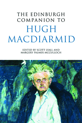 The Edinburgh Companion to Hugh MacDiarmid - Lyall, Scott (Editor), and McCulloch, Margery Palmer (Editor)