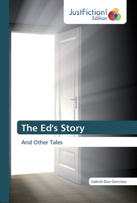 The Ed's Story - Daz Garcilazo, Gabriel