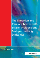 The Education and Care of Children with Severe, Profound and Multiple Learning Disabilities: Musical Activities to Develop Basic Skills