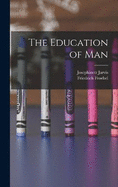 The Education of Man