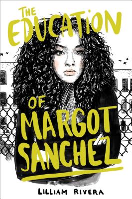 The Education of Margot Sanchez - Rivera, Lilliam