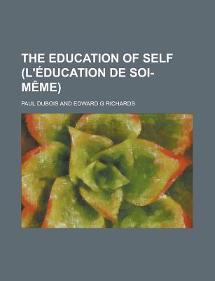 The Education of Self (L'Education de Soi-Meme) - DuBois