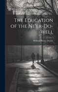 The Education of the Ne'er-do-well