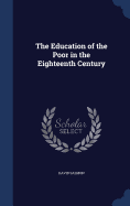 The Education of the Poor in the Eighteenth Century