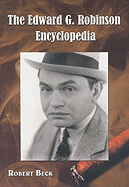 The Edward G. Robinson Encyclopedia