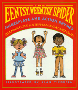 The Eentsy, Weentsy Spider: Fingerplays and Action Rhymes - Cole, Joanna, and Calmenson, Stephanie
