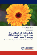The Effect of Calendula Officinalis 3ch and Low Level Laser Therapy
