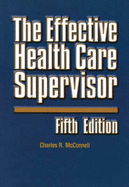 The Effective Health Care Supervisor, 5th Edition