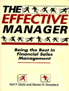 The Effective Manager: Being the Best in Financial Sales Management